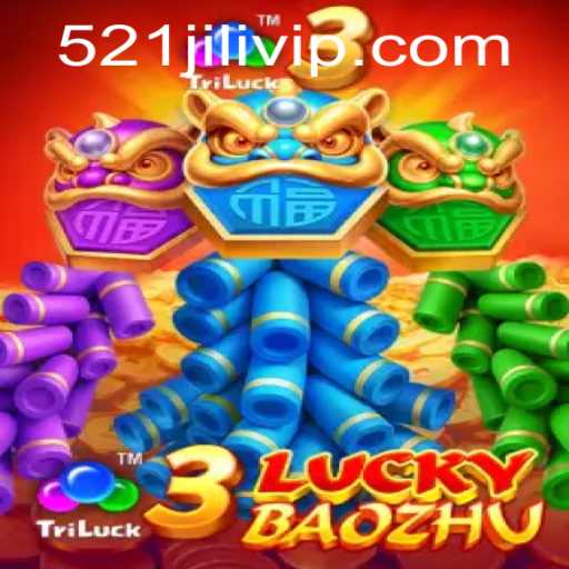 Exploring the Exciting World of 3LuckyBaozhu: A Journey with 521JILI