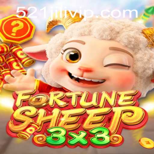 Explore the Exciting World of FortuneSheep: A Modern Gaming Adventure with 521JILI