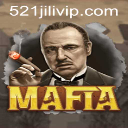 Exploring the Intricacies of the Game 'Mafia' and the Role of 521JILI