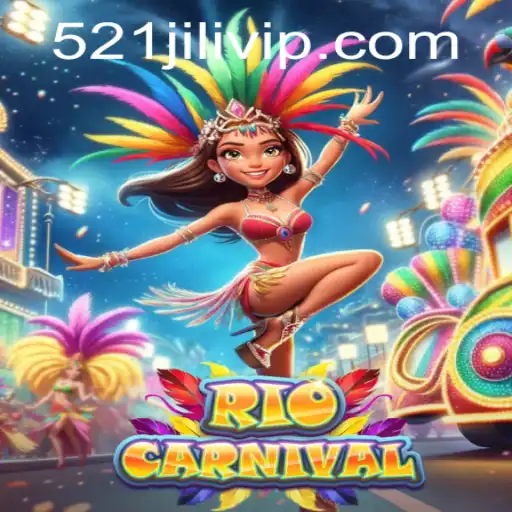 Experience the Vibrant Thrill of RioCarnival with the Exciting 521JILI
