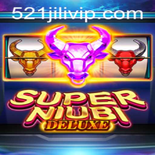 Discover the Exciting World of SuperNiubiDeluxe with 521JILI